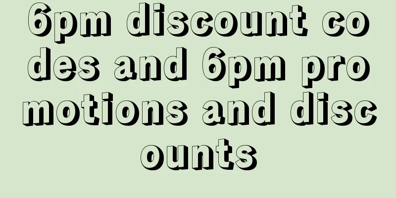 6pm discount codes and 6pm promotions and discounts