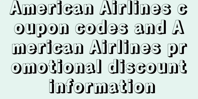 American Airlines coupon codes and American Airlines promotional discount information