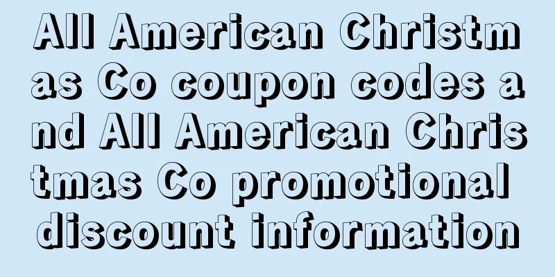 All American Christmas Co coupon codes and All American Christmas Co promotional discount information