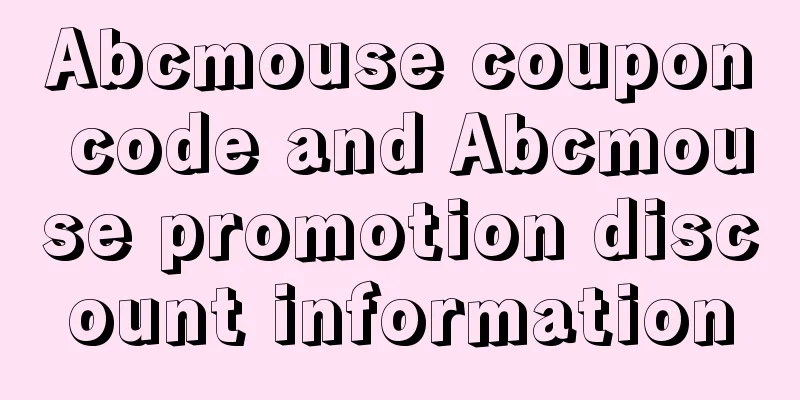 Abcmouse coupon code and Abcmouse promotion discount information