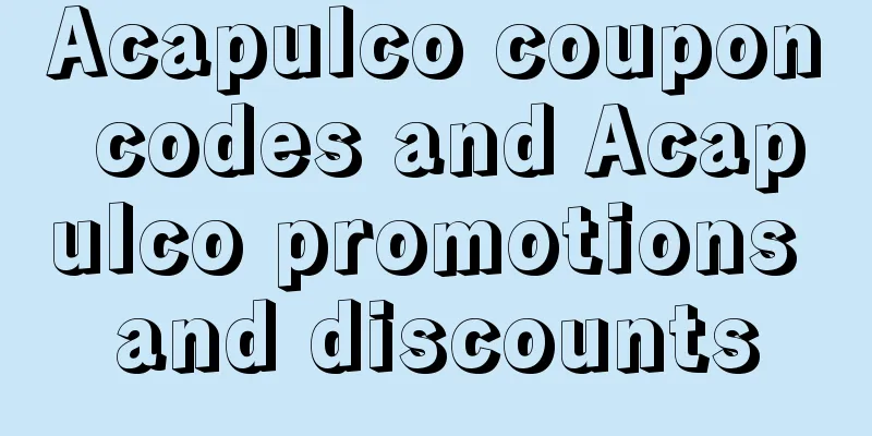 Acapulco coupon codes and Acapulco promotions and discounts