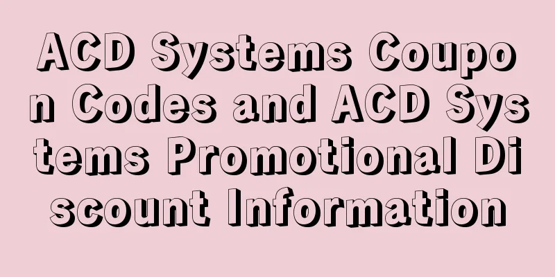 ACD Systems Coupon Codes and ACD Systems Promotional Discount Information