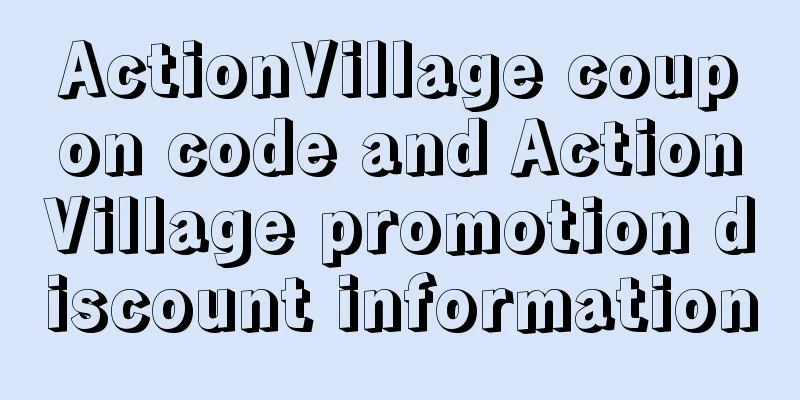 ActionVillage coupon code and ActionVillage promotion discount information