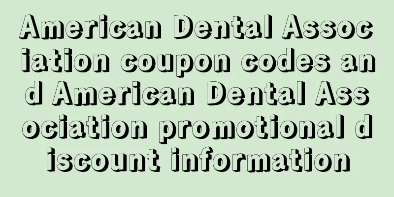 American Dental Association coupon codes and American Dental Association promotional discount information