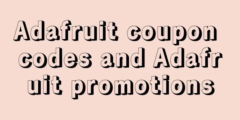 Adafruit coupon codes and Adafruit promotions