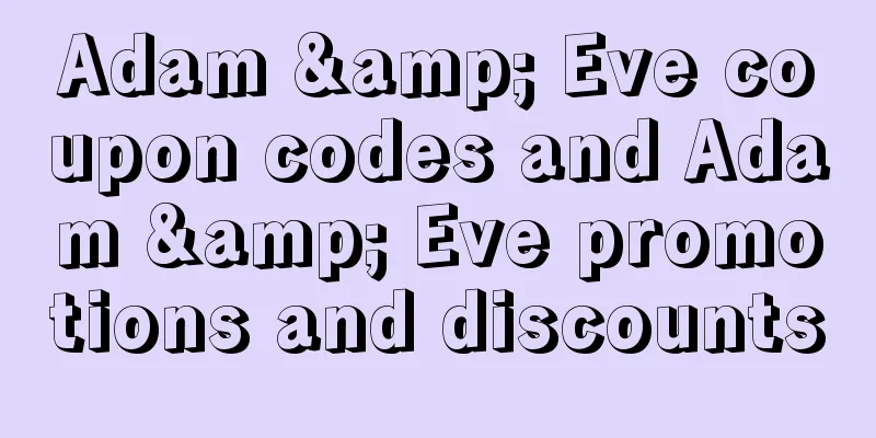 Adam & Eve coupon codes and Adam & Eve promotions and discounts