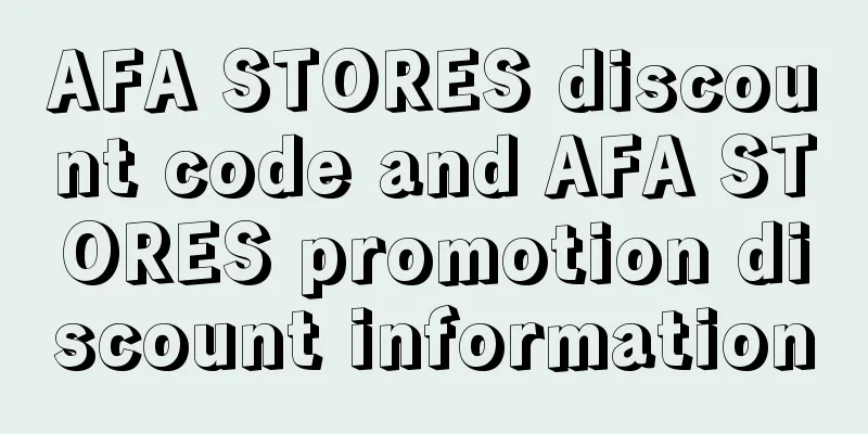 AFA STORES discount code and AFA STORES promotion discount information