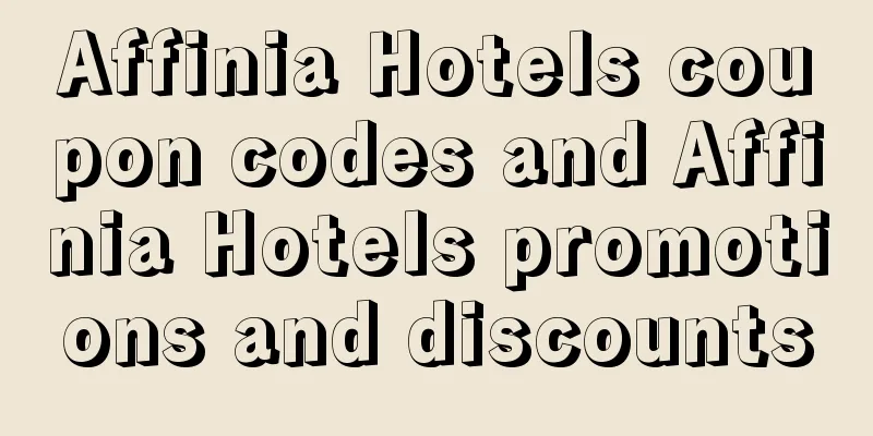 Affinia Hotels coupon codes and Affinia Hotels promotions and discounts