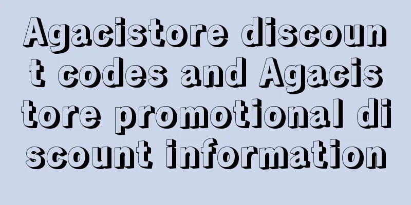 Agacistore discount codes and Agacistore promotional discount information