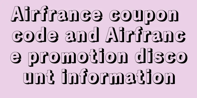 Airfrance coupon code and Airfrance promotion discount information