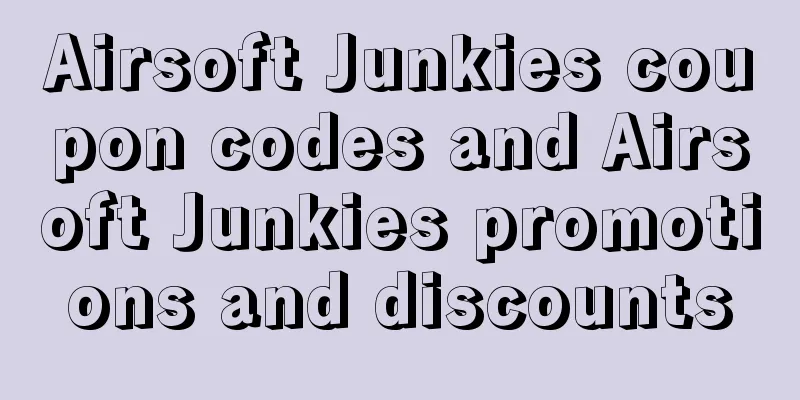 Airsoft Junkies coupon codes and Airsoft Junkies promotions and discounts
