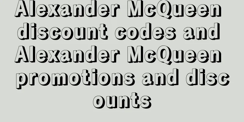 Alexander McQueen discount codes and Alexander McQueen promotions and discounts