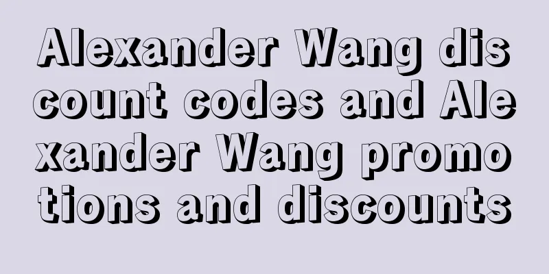 Alexander Wang discount codes and Alexander Wang promotions and discounts