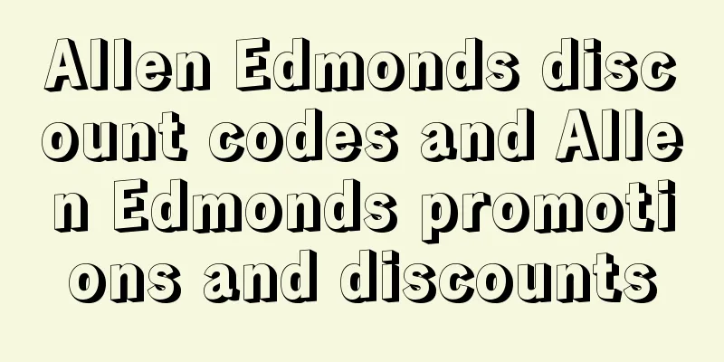 Allen Edmonds discount codes and Allen Edmonds promotions and discounts