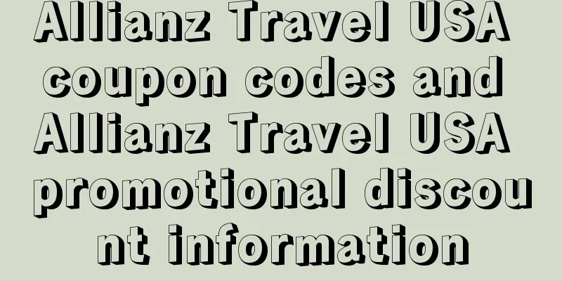 Allianz Travel USA coupon codes and Allianz Travel USA promotional discount information