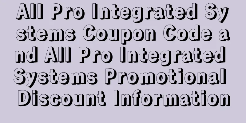 All Pro Integrated Systems Coupon Code and All Pro Integrated Systems Promotional Discount Information