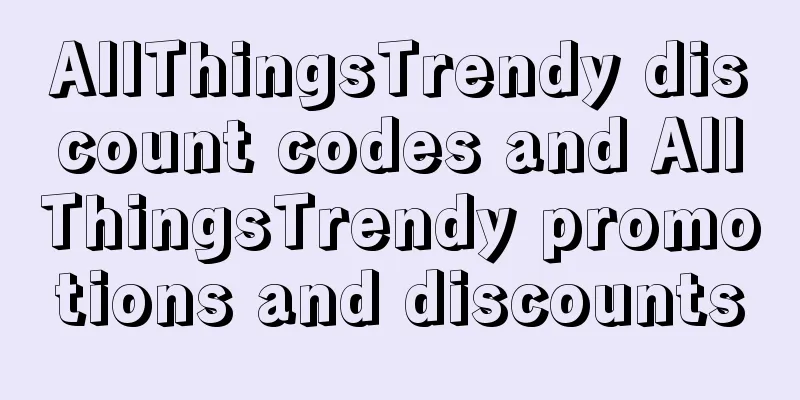 AllThingsTrendy discount codes and AllThingsTrendy promotions and discounts