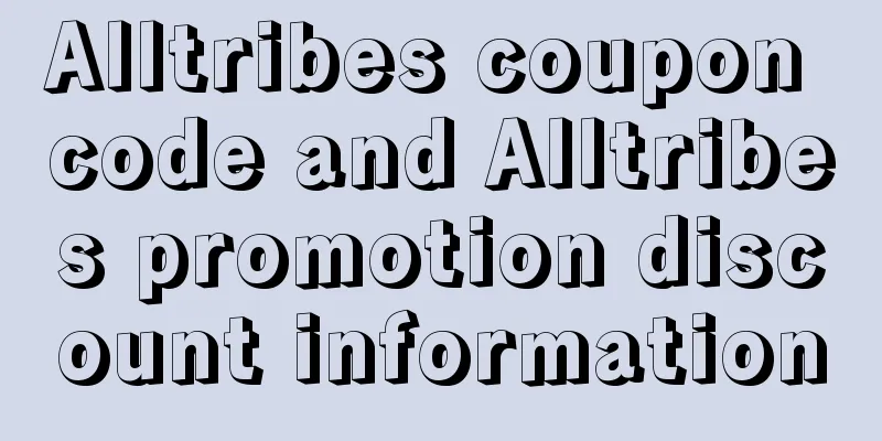 Alltribes coupon code and Alltribes promotion discount information