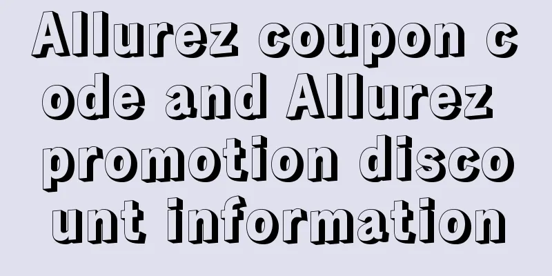 Allurez coupon code and Allurez promotion discount information