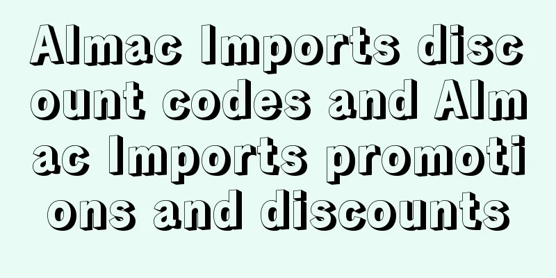 Almac Imports discount codes and Almac Imports promotions and discounts