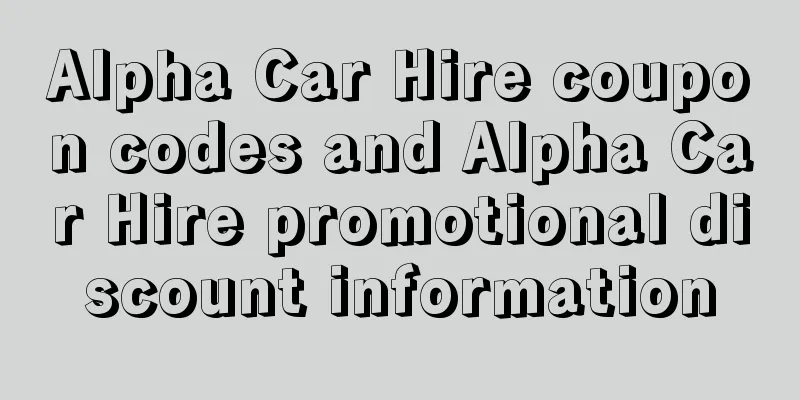 Alpha Car Hire coupon codes and Alpha Car Hire promotional discount information