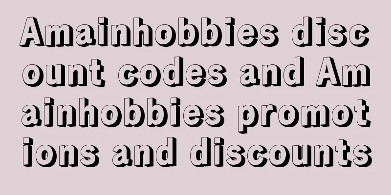 Amainhobbies discount codes and Amainhobbies promotions and discounts