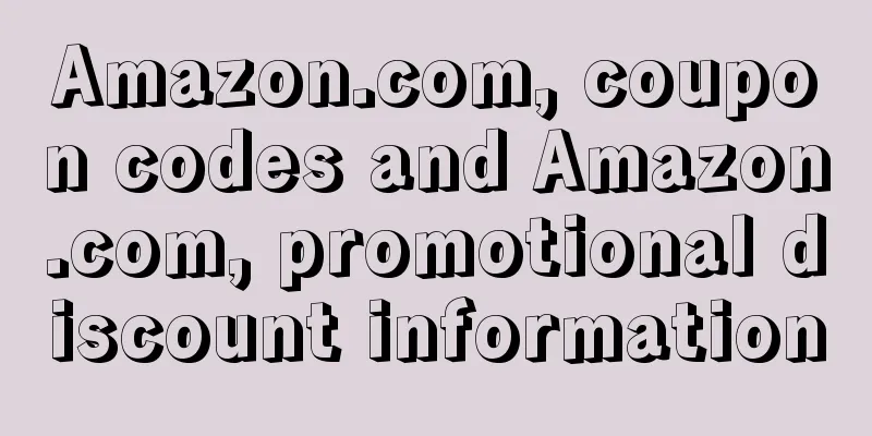 Amazon.com, coupon codes and Amazon.com, promotional discount information