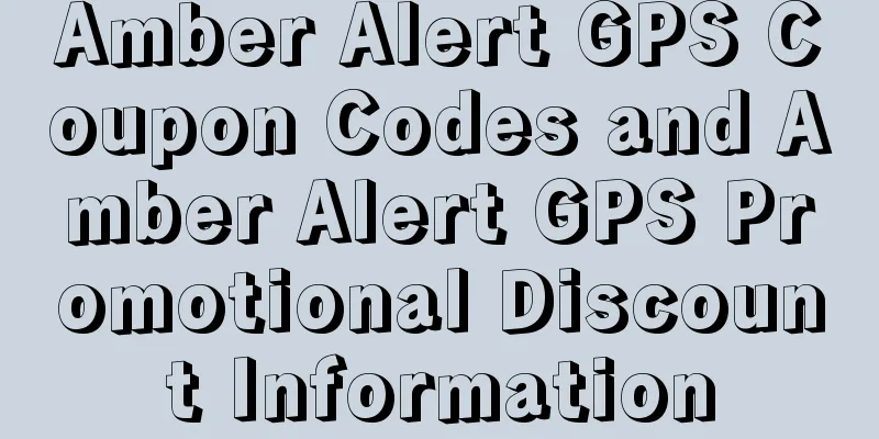 Amber Alert GPS Coupon Codes and Amber Alert GPS Promotional Discount Information
