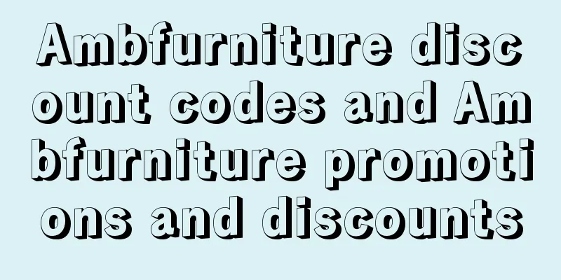 Ambfurniture discount codes and Ambfurniture promotions and discounts