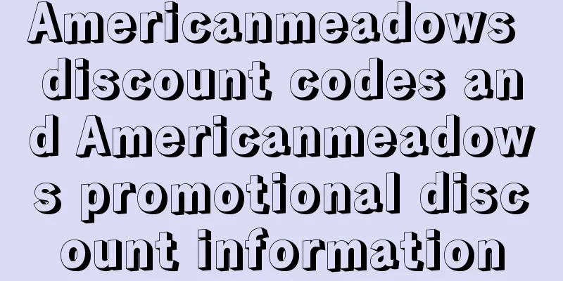 Americanmeadows discount codes and Americanmeadows promotional discount information