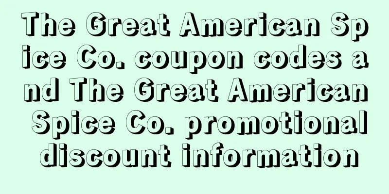 The Great American Spice Co. coupon codes and The Great American Spice Co. promotional discount information