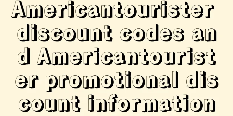 Americantourister discount codes and Americantourister promotional discount information