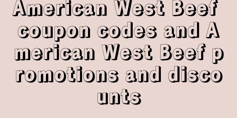 American West Beef coupon codes and American West Beef promotions and discounts