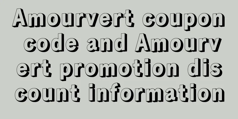 Amourvert coupon code and Amourvert promotion discount information
