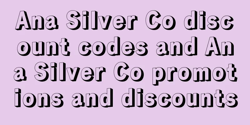 Ana Silver Co discount codes and Ana Silver Co promotions and discounts