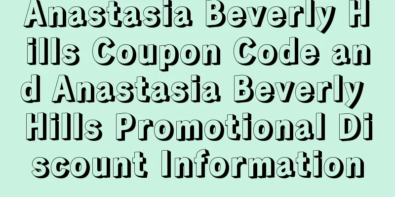 Anastasia Beverly Hills Coupon Code and Anastasia Beverly Hills Promotional Discount Information