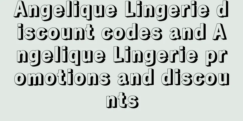 Angelique Lingerie discount codes and Angelique Lingerie promotions and discounts