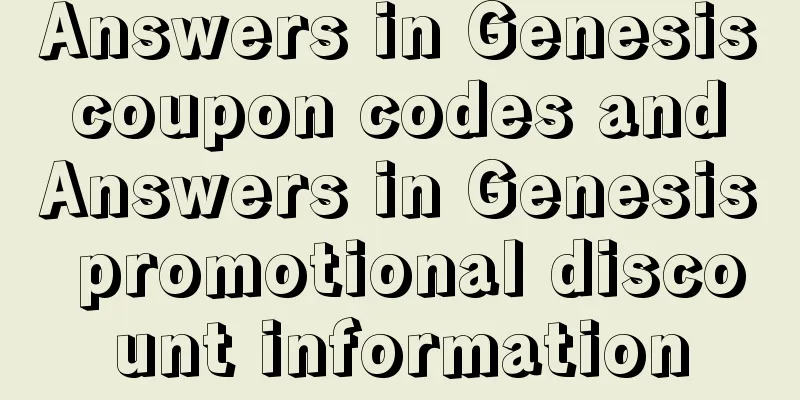Answers in Genesis coupon codes and Answers in Genesis promotional discount information