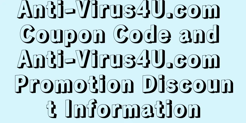Anti-Virus4U.com Coupon Code and Anti-Virus4U.com Promotion Discount Information