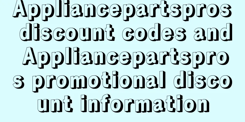 Appliancepartspros discount codes and Appliancepartspros promotional discount information