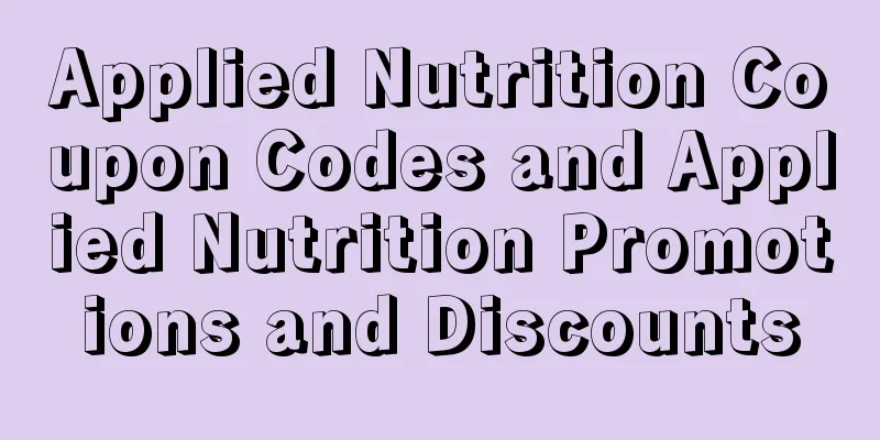 Applied Nutrition Coupon Codes and Applied Nutrition Promotions and Discounts