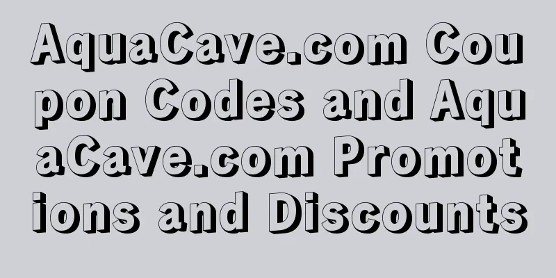 AquaCave.com Coupon Codes and AquaCave.com Promotions and Discounts
