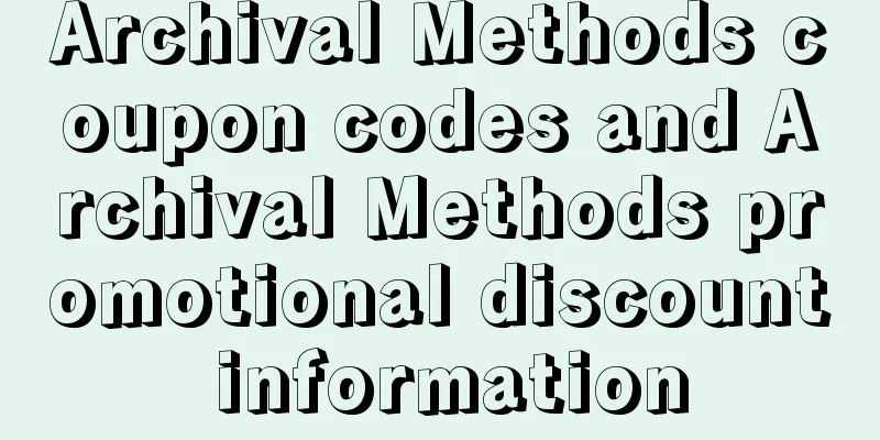 Archival Methods coupon codes and Archival Methods promotional discount information
