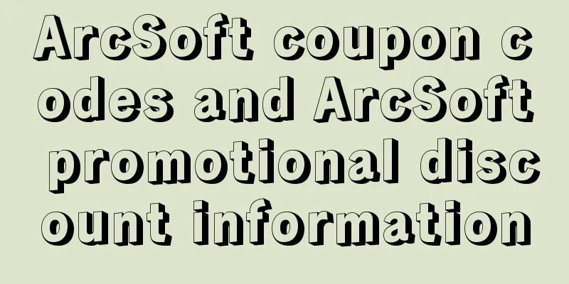 ArcSoft coupon codes and ArcSoft promotional discount information
