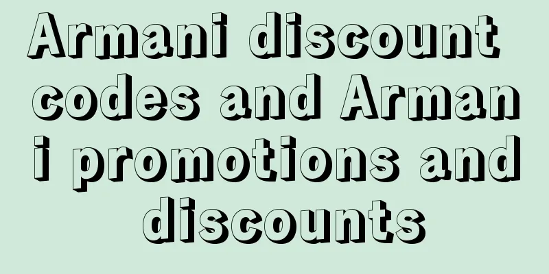 Armani discount codes and Armani promotions and discounts