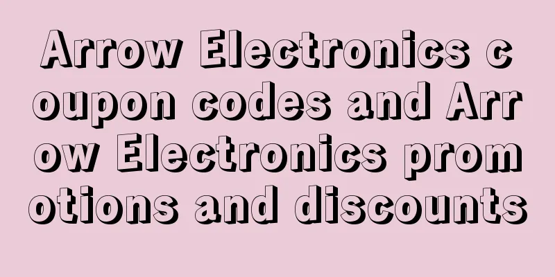 Arrow Electronics coupon codes and Arrow Electronics promotions and discounts