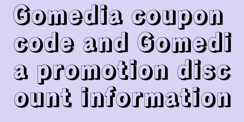 Gomedia coupon code and Gomedia promotion discount information