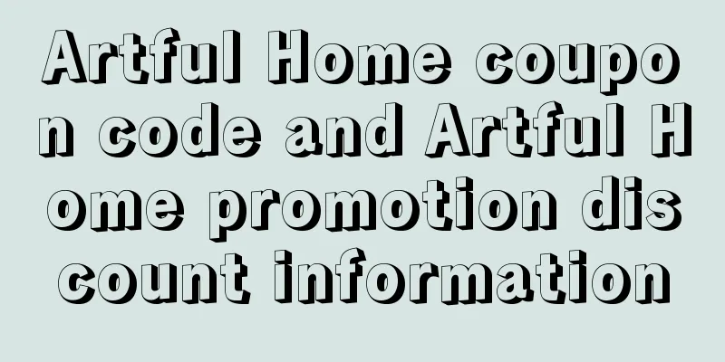 Artful Home coupon code and Artful Home promotion discount information