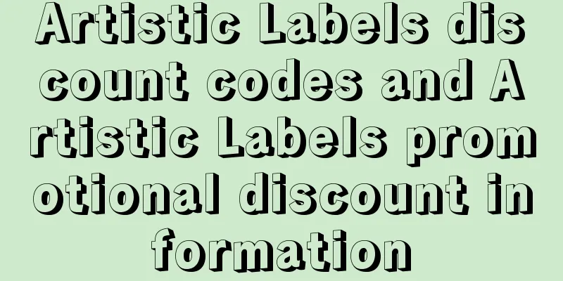 Artistic Labels discount codes and Artistic Labels promotional discount information