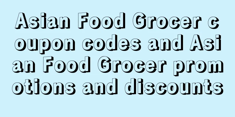 Asian Food Grocer coupon codes and Asian Food Grocer promotions and discounts